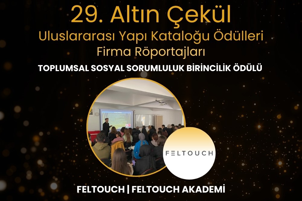 Feltouch, Toplumsal Sosyal Sorumluluk Birincilik Ödülü Kazandığı Projesini Anlatıyor!