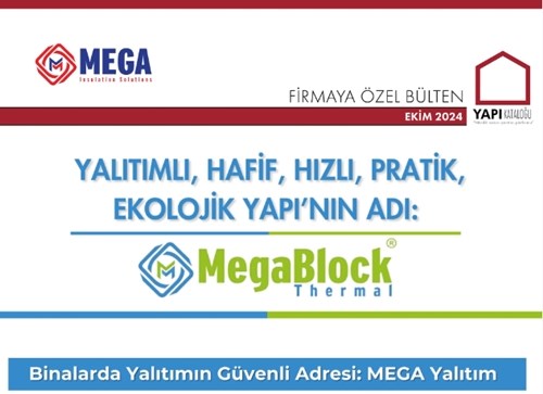 Firmaya Özel Bülten | Mega Yalıtım